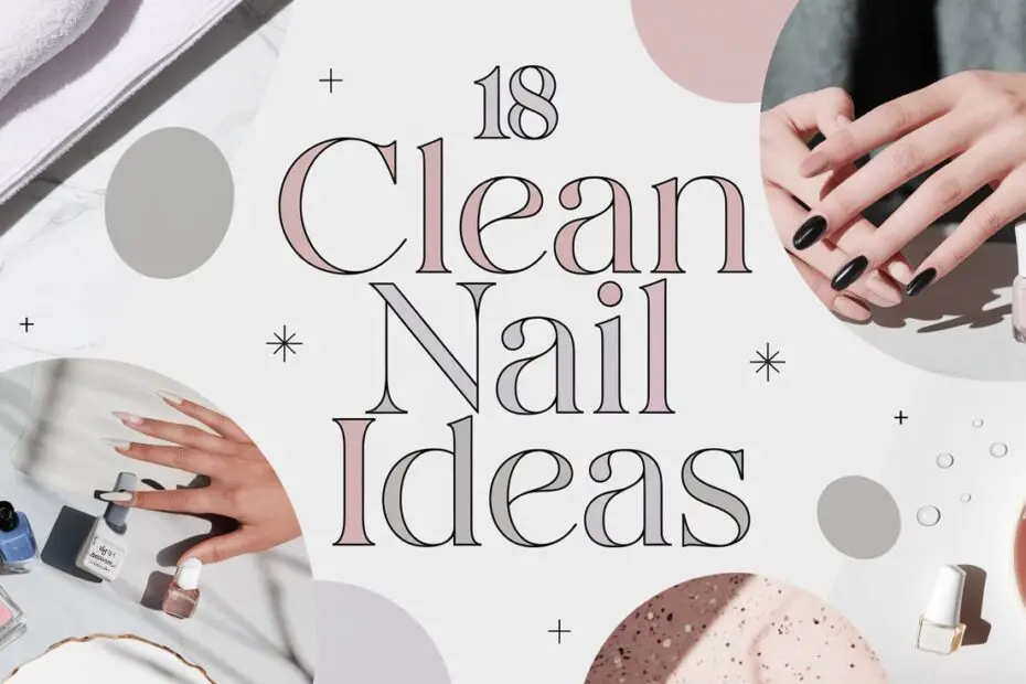 Clean Nail Ideas