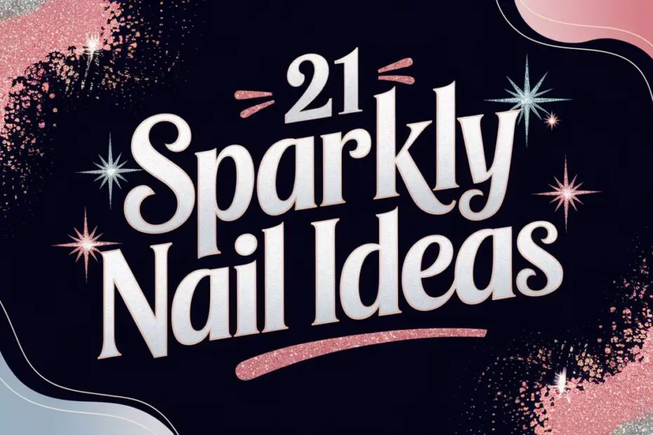 Sparkly Nail Ideas