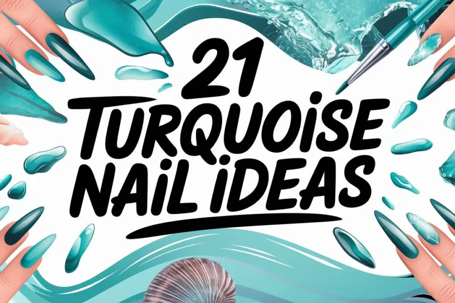 Turquoise Nail Ideas
