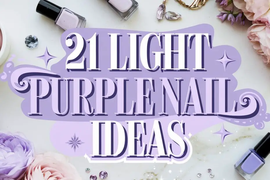 Light Purple Nail Ideas
