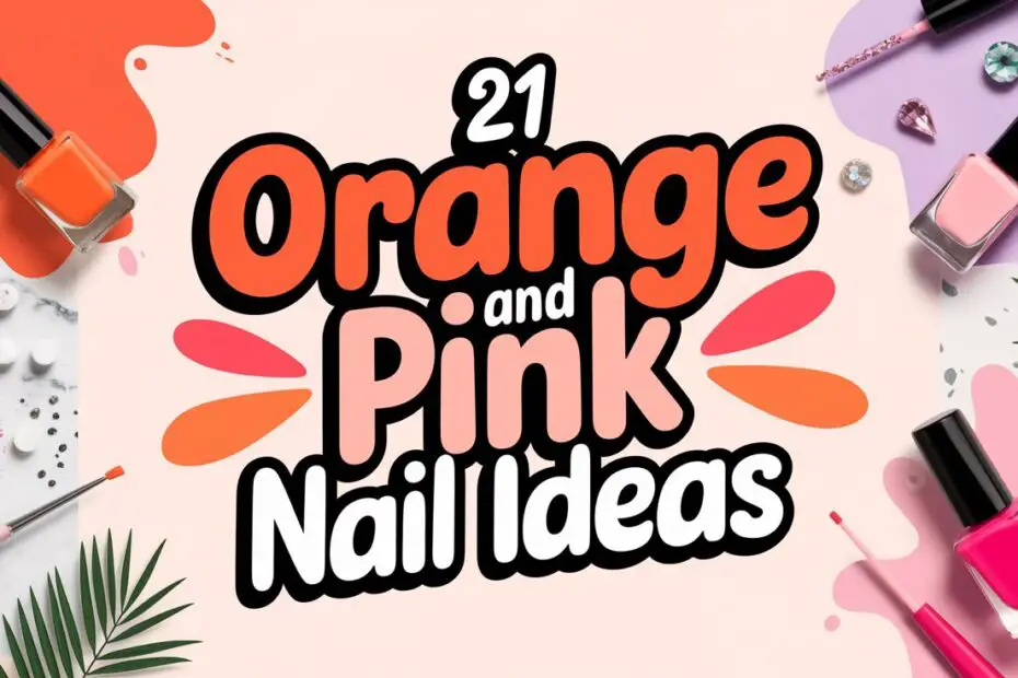Orange and Pink Nail Designs