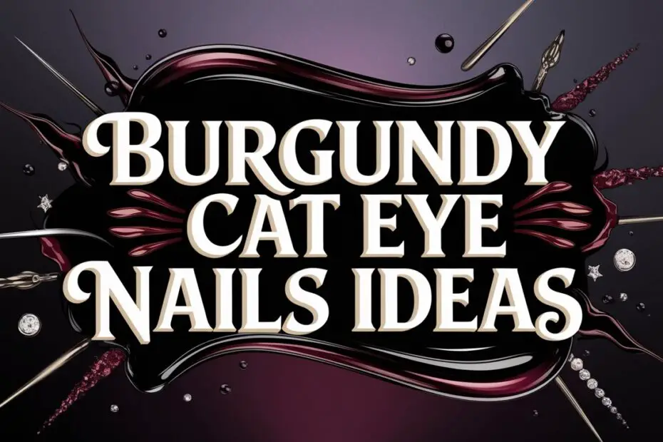 Burgundy Cat Eye Nails
