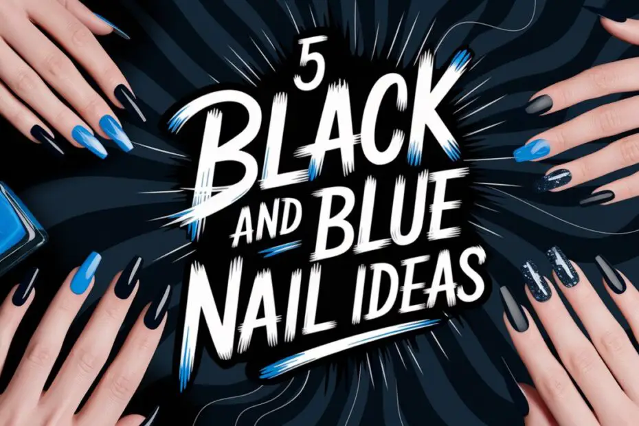Black And Blue Nail Ideas