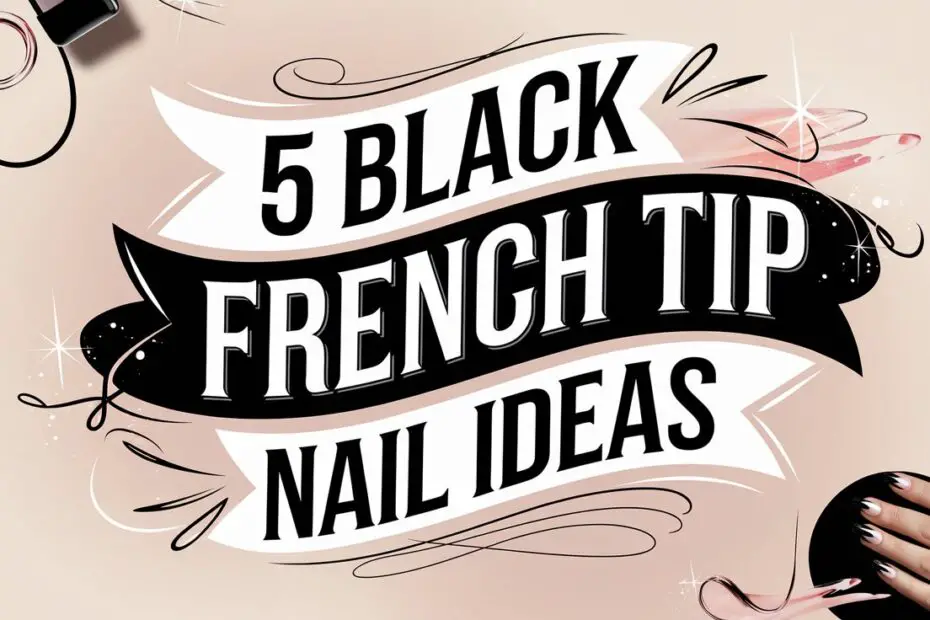 Black French Tip Nail Ideas