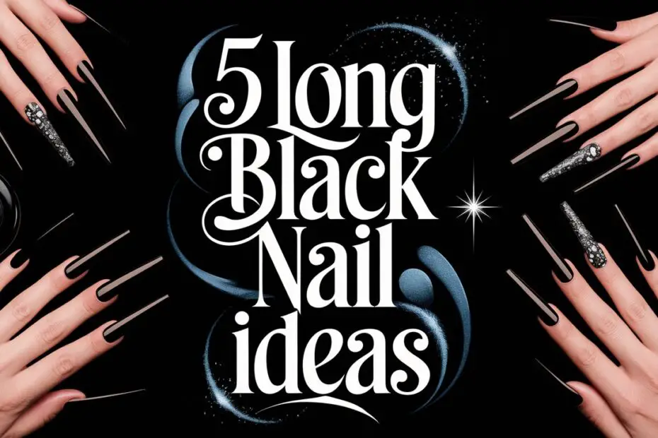 Long Black Nail Ideas