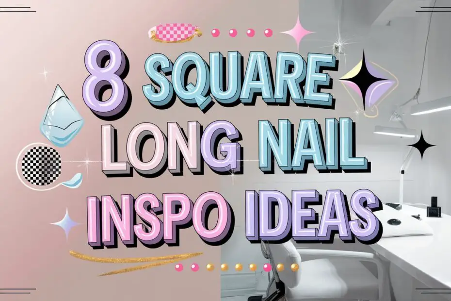 Square Long Nail Inspo Ideas