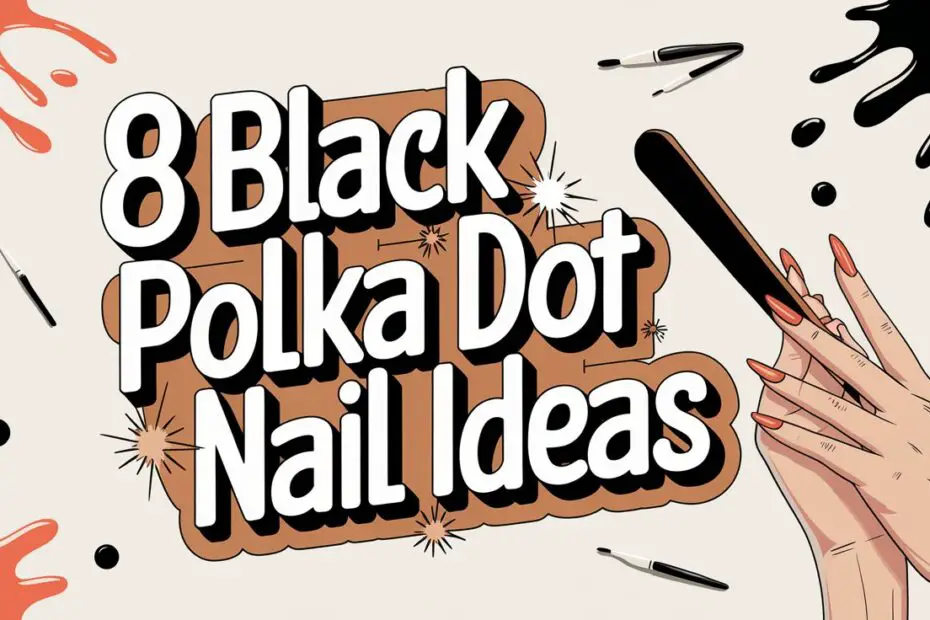 Black Polka Dot Nail Ideas