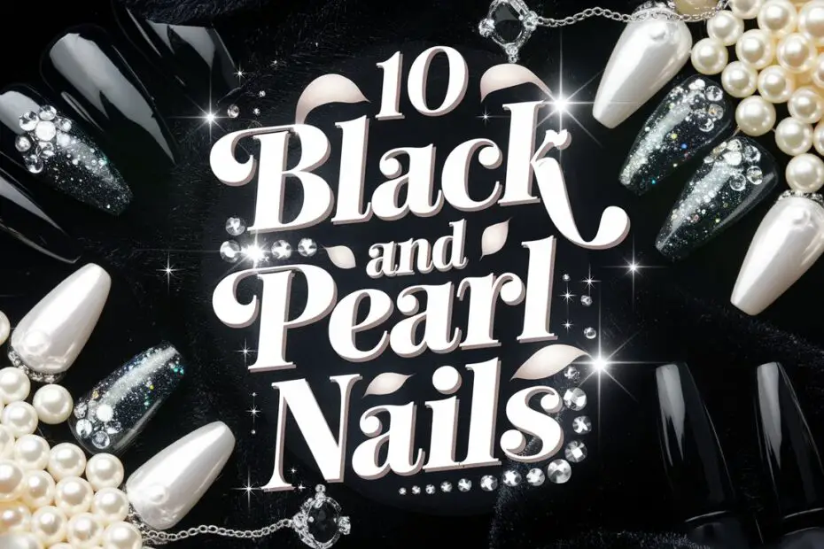 Black and Pearl Nails