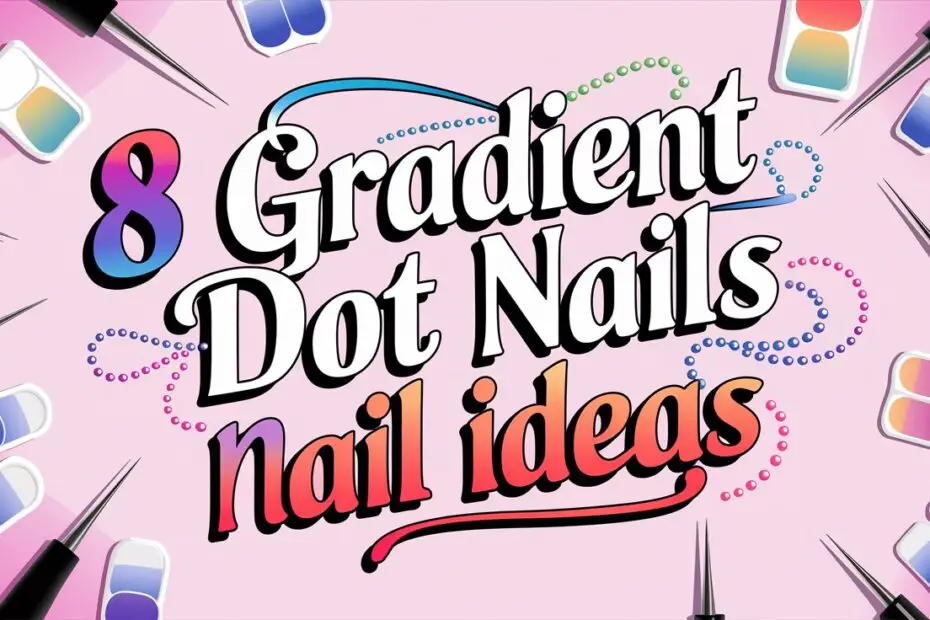 Gradient Dot Nails Nail Ideas