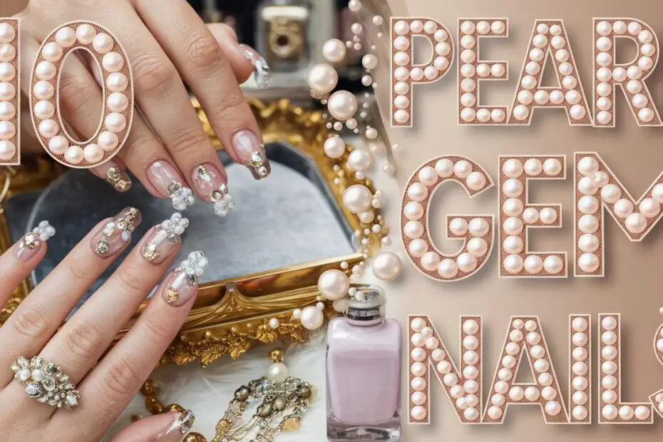 Pearl Gem Nails