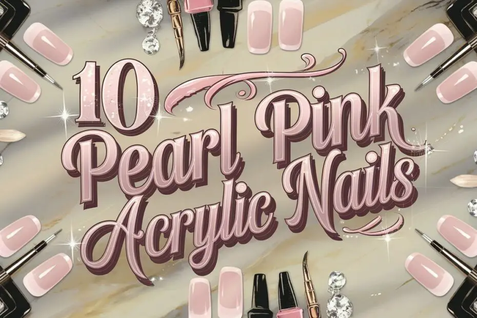 Pearl Pink Acrylic Nails